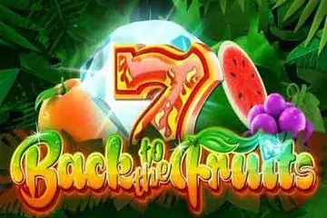 Back To The Fruits Online Casino Game