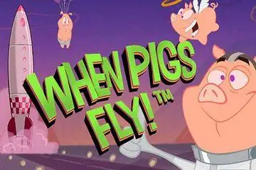 When Pigs Fly Online Casino Game